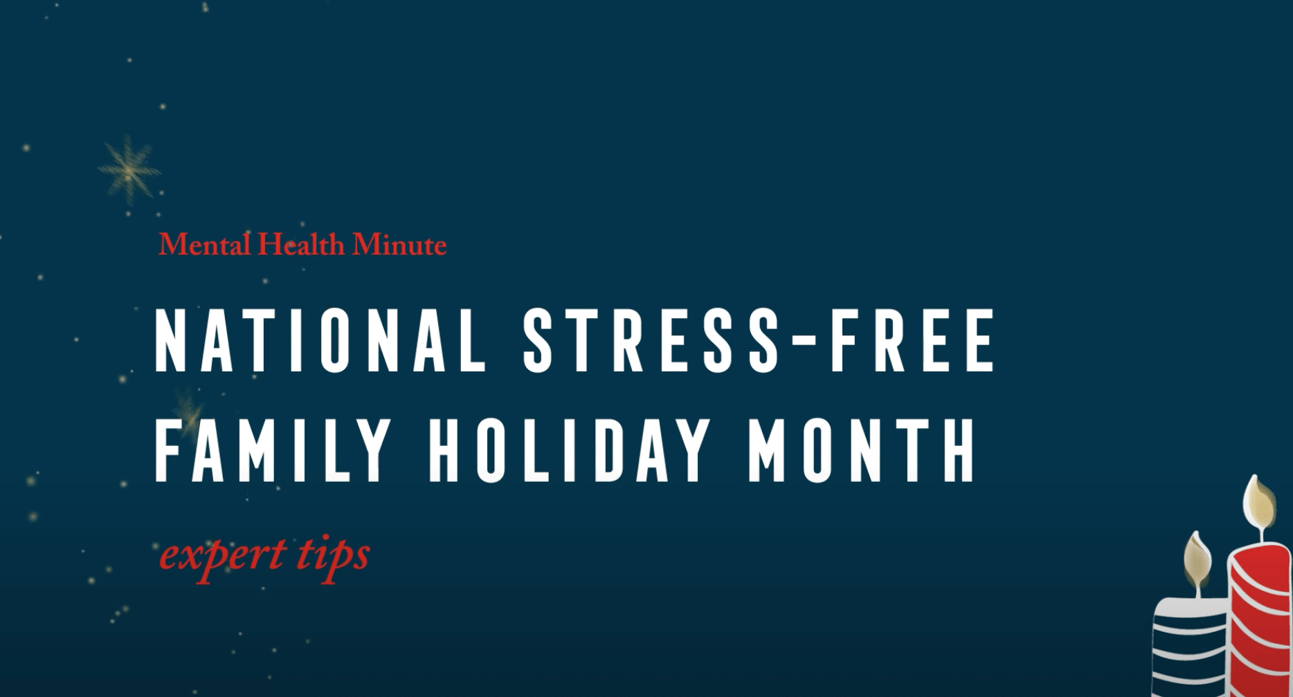 National Stress-Free Family Holiday Month